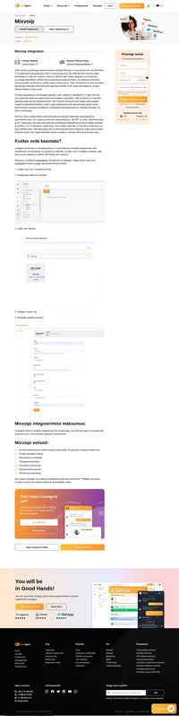 Optimeerige oma töövoogu, ühendades Mixvoipi sujuvalt LiveAgentiga. Lihtsustage oma kliendisuhtluse protseduure, hallates samal ajal kõnesid ning parandades seeläbi teenuse kvaliteeti ja maksimeerides tootlikkust.