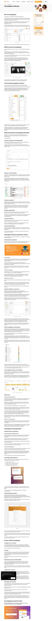 Ettevõtted kasutavad kasutajatuge, et pakkuda oma klientidele tuge erinevate kanalite kaudu, sealhulgas kõnekeskuste, veebisaitide, reaalajas vestluse, sotsiaalmeedia või e-posti kaudu.
