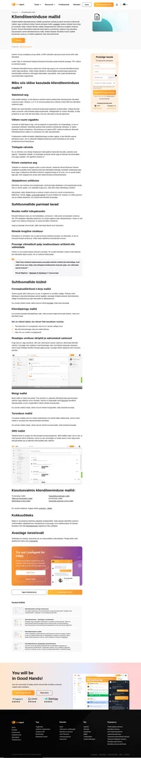 Klienditeeninduse mallid sobivad suurepäraselt paljudele ettevõtetele. Siiski tuleb arvestada isiklikku lähenemist kliendile.