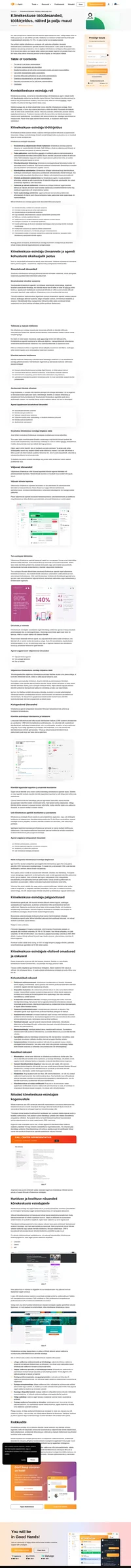 Sukelduge kliendirahulolu säilitamiseks vajaolevatesse kõnekeskuse ülesannetesse. Õppige uusi strateegiaid erakordse klienditeeninduse pakkumiseks.